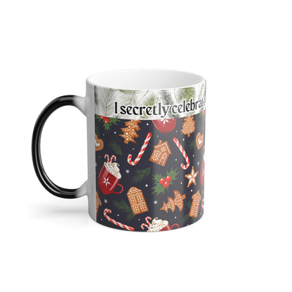 I Secretly Celebrate Christmas All Year Long Color Morphing Mug, 11oz