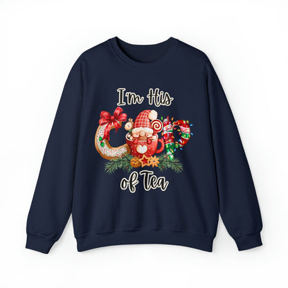 Im His Cup of Tea Christmas Couples Crewneck Sweatshirt