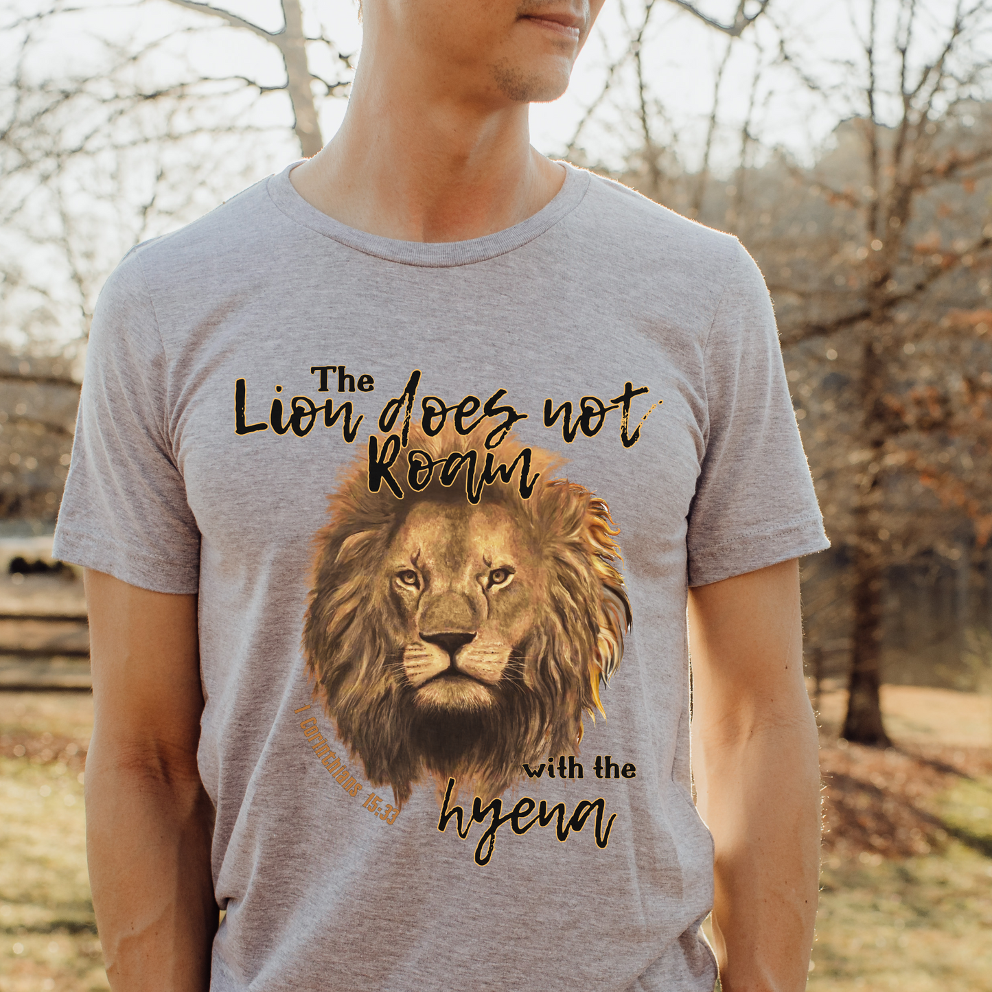 The Lion Does Not Roam with the Hyena T Shirt