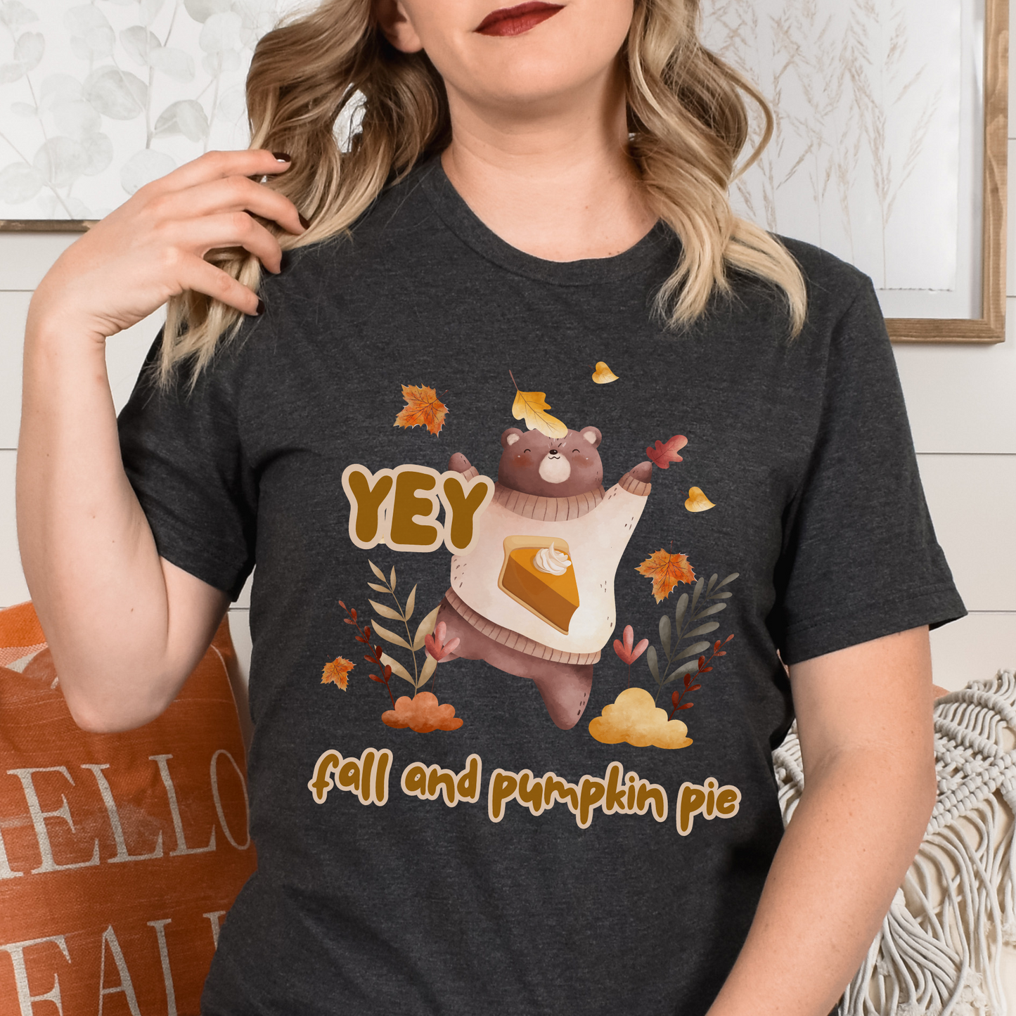 Yey Fall and Pumpkin Pie T Shirt