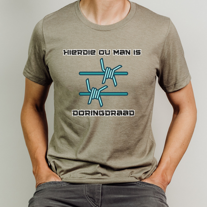 Hierdie Ou Man is Doringdraad T Shirt